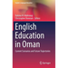 English Education in Oman: Current Scenarios and Future Trajectories