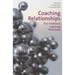 Coaching Relationships: The Relational Coaching Field Book