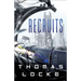 Recruits