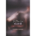 The Man i Love Killed Me
