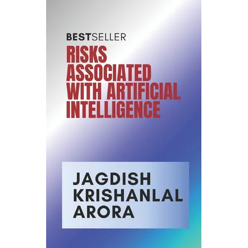 Risks Associated with Artifical Intelligence and Robotics
