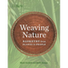 Weaving Nature: Basketry from Plants to People