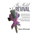My Mental Revival: Understanding and Receiving Freedom From Mental and Emotional Abuse From a Christian Worldview