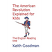The American Revolution Explained for Kids: The English Reading tree