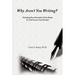 Why Aren't You Writing?: Unlocking Your Potential To Write Books
