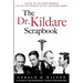 The Dr. Kildare Scrapbook - A Guide to the Radio and Television Series