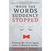 When the Words Suddenly Stopped: Finding My Voice Again After a Massive Stroke