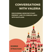 Conversations With Valeria: Discovering Moscow's Past, Present, and it's Curious Links With Scotland
