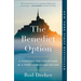 The Benedict Option: A Strategy for Christians in a Post-Christian Nation
