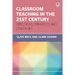 Classroom Teaching in the 21st Century: Directions, Principles and Strategies