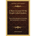 A Short Account Of The People Called Quakers: Their Rise, Religious Principles And Settlement In America