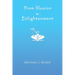 From Illusion to Enlightenment