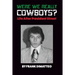 Were We Really Cowboys? Life After President Street