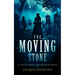 The Moving Stone: A Page-Turning Victorian Murder-Mystery That Will Keep You Guessing