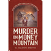 Murder on Money Mountain