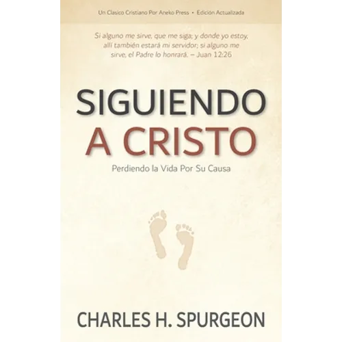 Siguiendo a Cristo: Perdiendo la Vida Por Su Causa