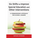 Six Shifts to Improve Special Education and Other Interventions: A Commonsense Approach for School Leaders