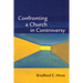Confronting a Church in Controversy