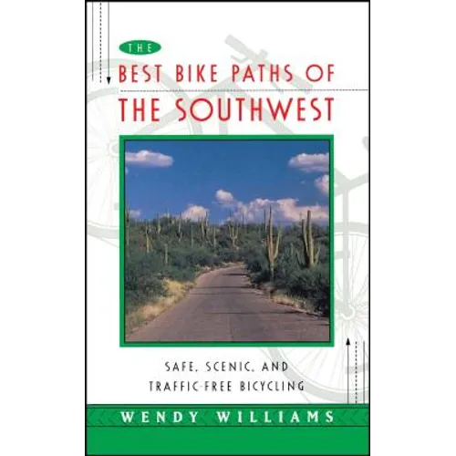 The Best Bike Paths of the Southwest: Safe, Scenic, and Traffic-Free Bicycling