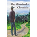 The Slimshanks Chronicle: Tales of Travel Travail and Escapade
