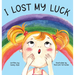 I Lost My Luck