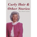 Curly Hair and Other Stories