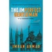 The Imperfect Gentleman: on an Unimagined Journey
