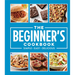 The Beginner's Cookbook: Simple - Easy - Delicious