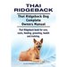 Thai Ridgeback. Thai Ridgeback Dog Complete Owners Manual. Thai Ridgeback book for care, costs, feeding, grooming, health and training.