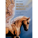 On the Wings of Horses: A Hero's Journey into the Heart of the Creature