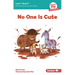 No One Is Cute: Book 17