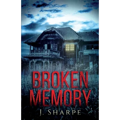 Broken Memory: A Suspenseful Horror