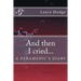 And then I cried... A Paramedic's Diary