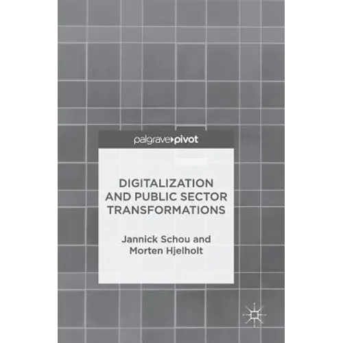 Digitalization and Public Sector Transformations