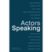 Actors Speaking