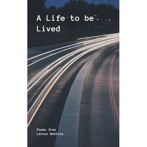 A Life to be Lived