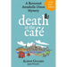 Death at the Cafe