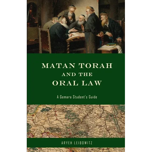 Matan Torah and the Oral Law: A Gemara Student's Guide