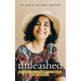 Unleashed: Breaking Free: A Journey Of Healing And Freedom