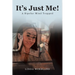 It's Just Me!: A Bipolar Mind Trapped