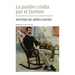 La pasión criolla por el fashion: Una historia de la moda en la Venezuela del siglo XIX