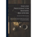 English Precedent for Modern Brickwork: Plates and Measured Drawings of English Tudor and Georgian Brickwork, With a Few Recent Versions by American A