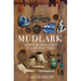 Mudlark: In Search of London's Past Along the River Thames