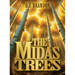 The Midas Trees