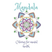 Mandala Coloring For Mental Health: A coloring book for stress relief and improved mental health