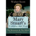 Mary Stuart's Fortune and End: The Monastery & The Abbot (Tales from Benedictine Sources) - Illustrated: Historical Novels