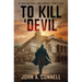 To Kill A Devil: A Mason Collins Crime Thriller 4