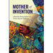 Mother of Invention