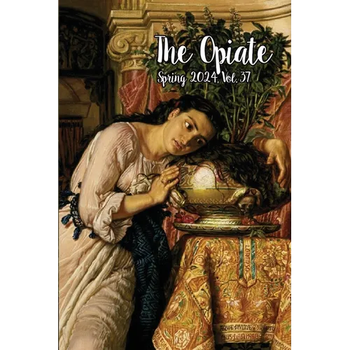 The Opiate: Spring 2024, Vol.37