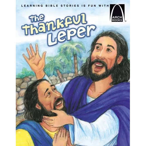 The Thankful Leper - Arch Books